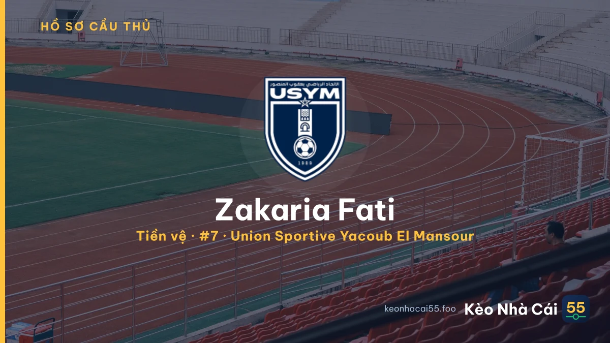 Zakaria Fati — Union Sportive Yacoub El Mansour