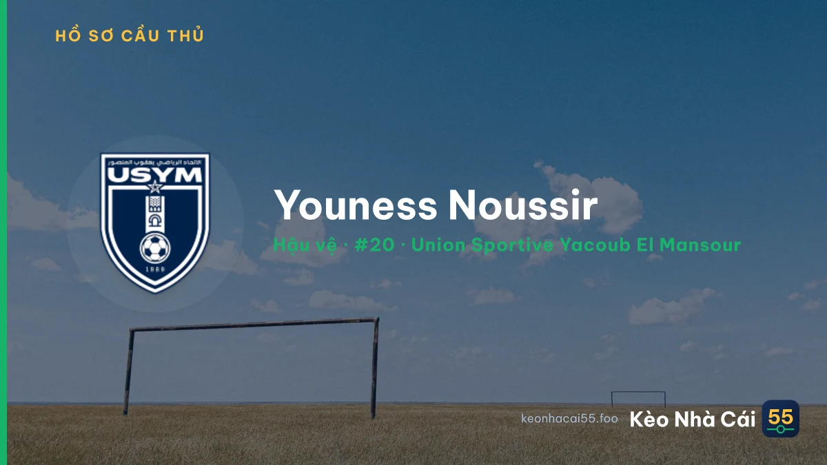 Youness Noussir — Union Sportive Yacoub El Mansour