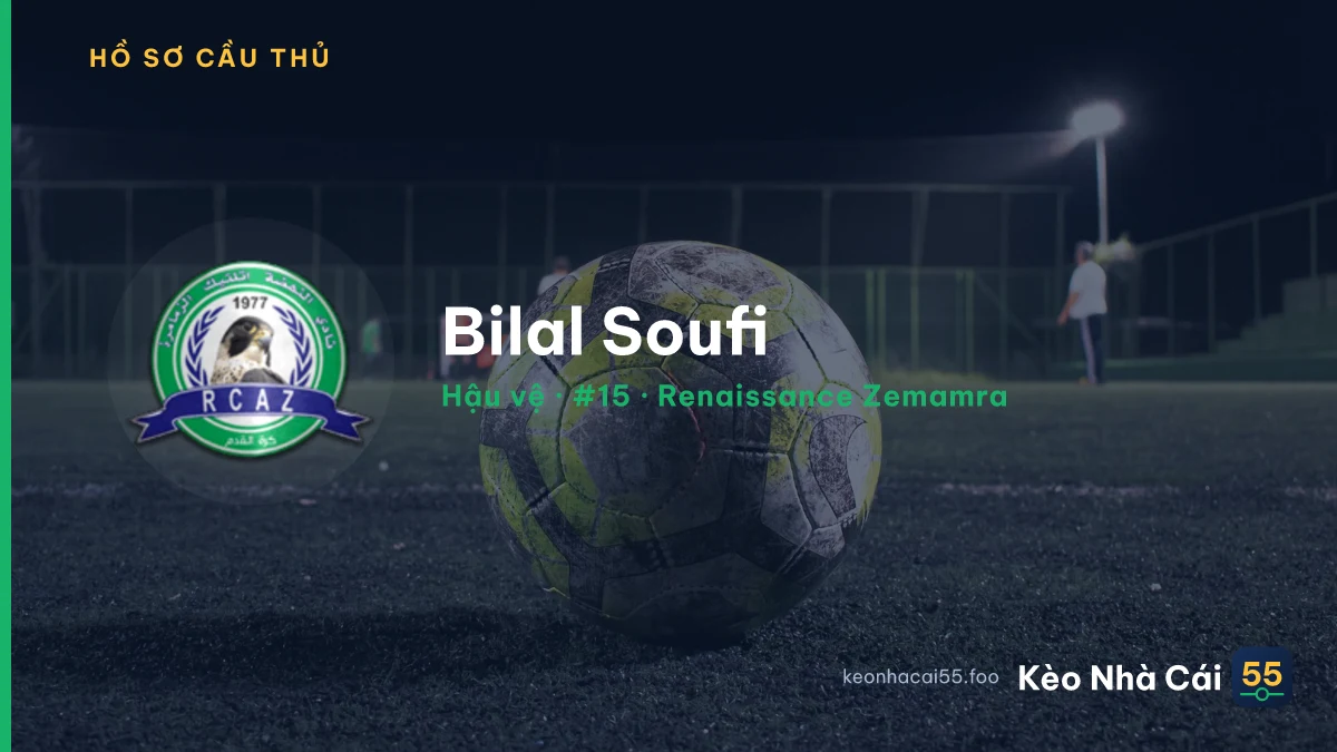 Bilal Soufi — Renaissance Zemamra