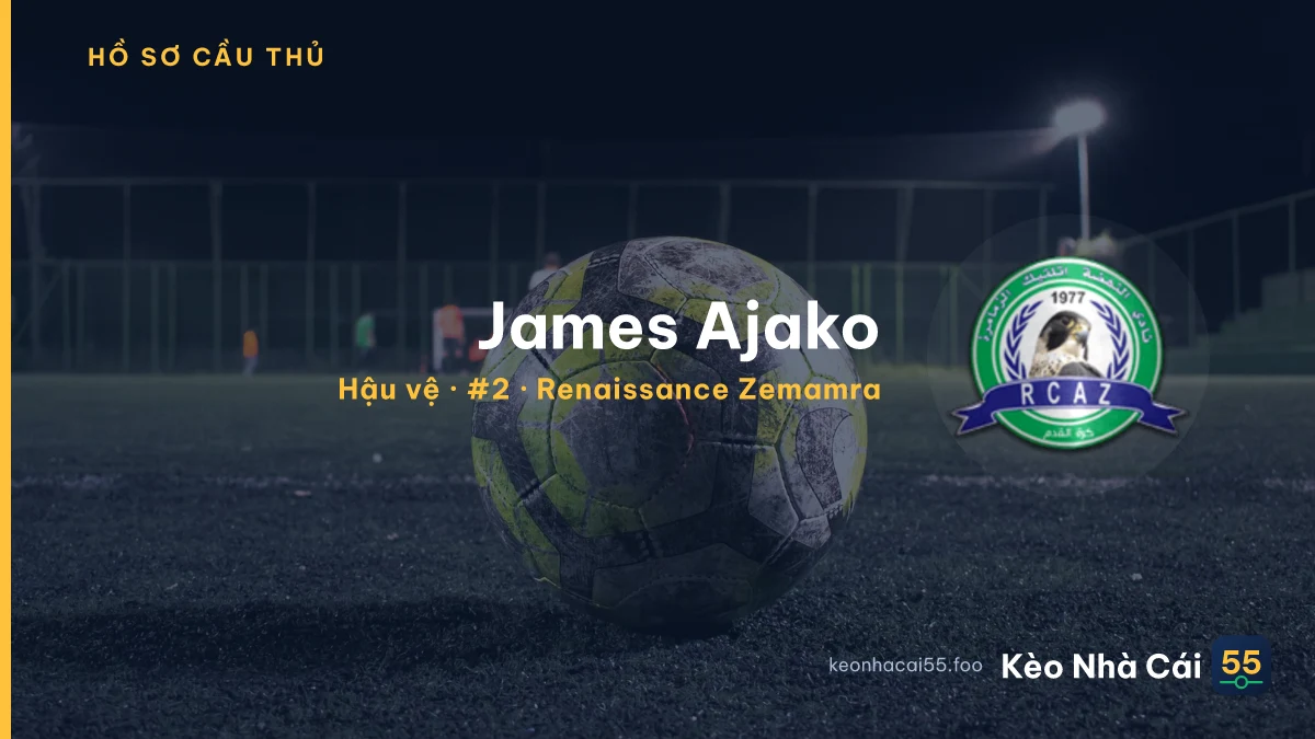 James Ajako — Renaissance Zemamra