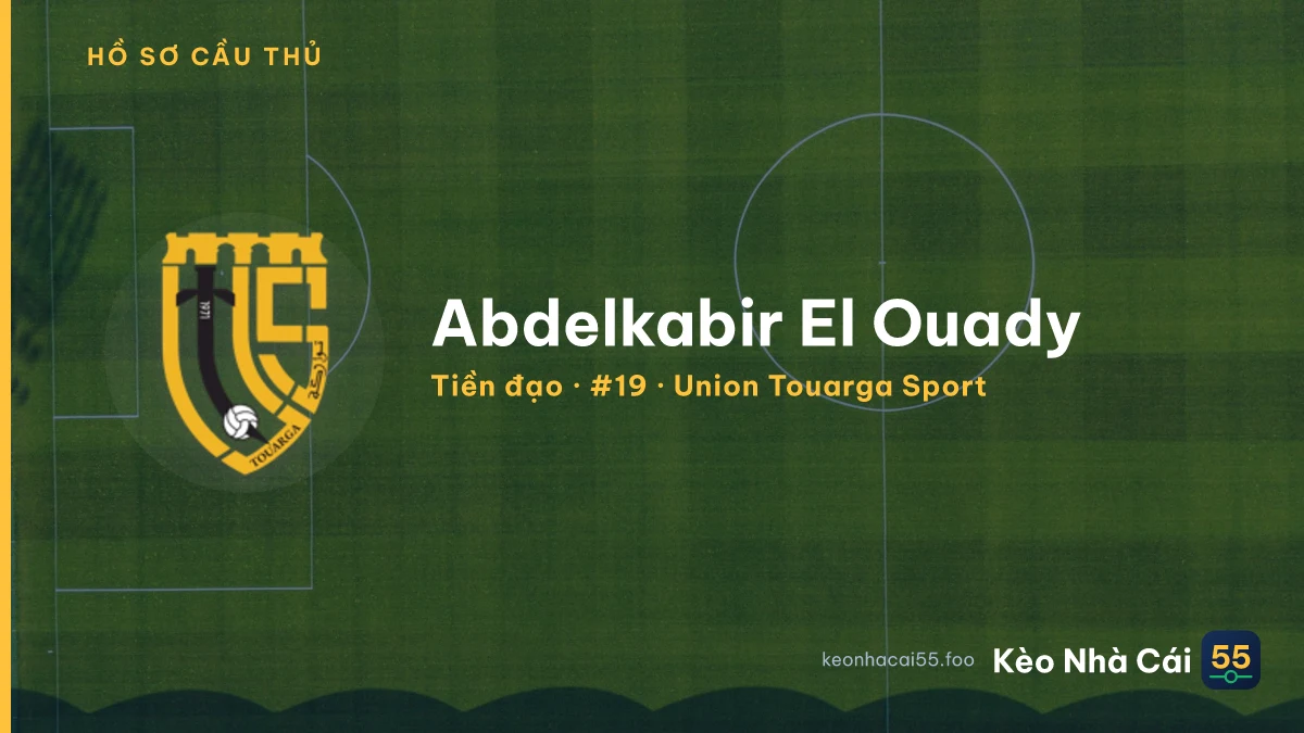 Abdelkabir El Ouady — Union Touarga Sport
