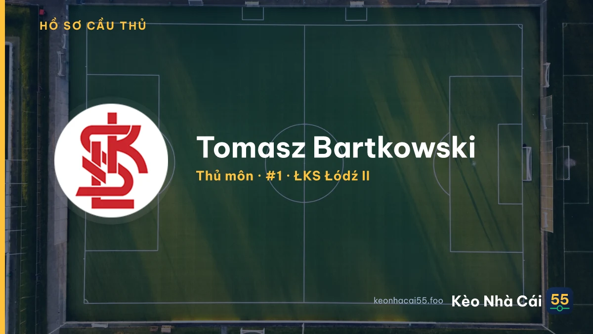 Tomasz Bartkowski — ŁKS Łódź II