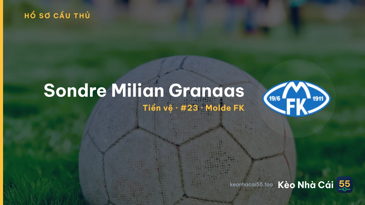 Sondre Milian Granaas — Molde FK