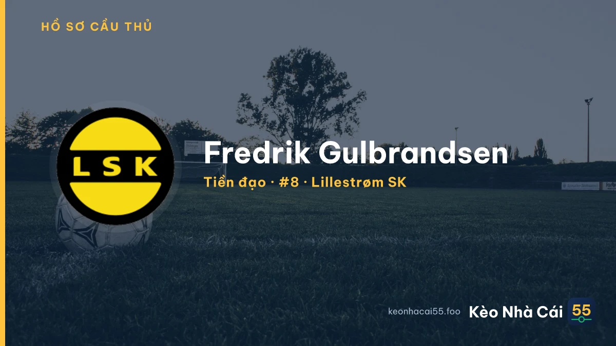 Fredrik Gulbrandsen — Lillestrøm SK