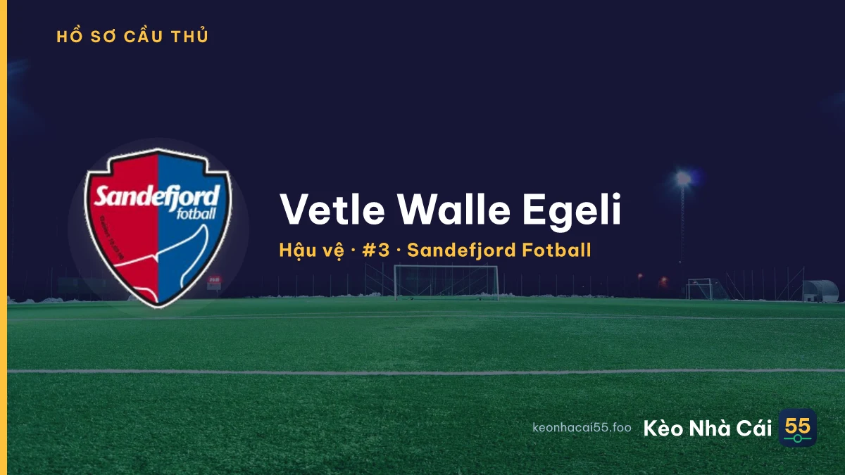 Vetle Walle Egeli — Sandefjord Fotball