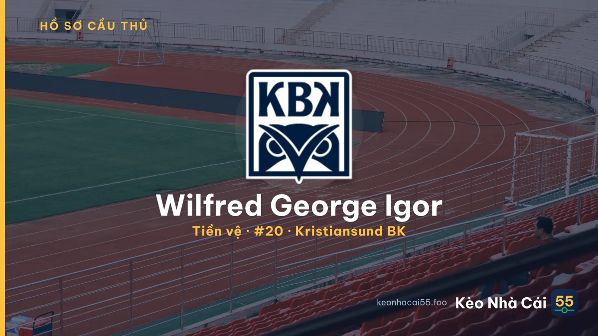 Wilfred George Igor — Kristiansund BK