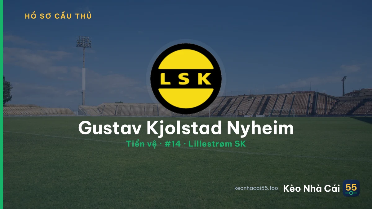 Gustav Kjolstad Nyheim — Lillestrøm SK