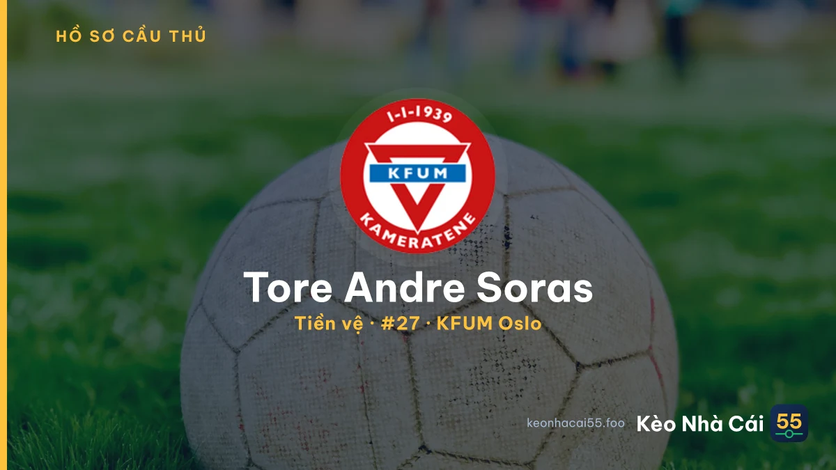 Tore Andre Soras — KFUM Oslo