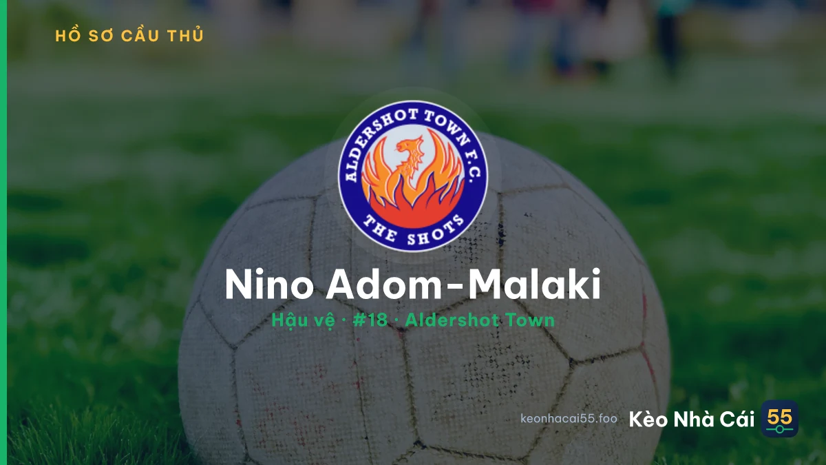 Nino Adom-Malaki — Aldershot Town