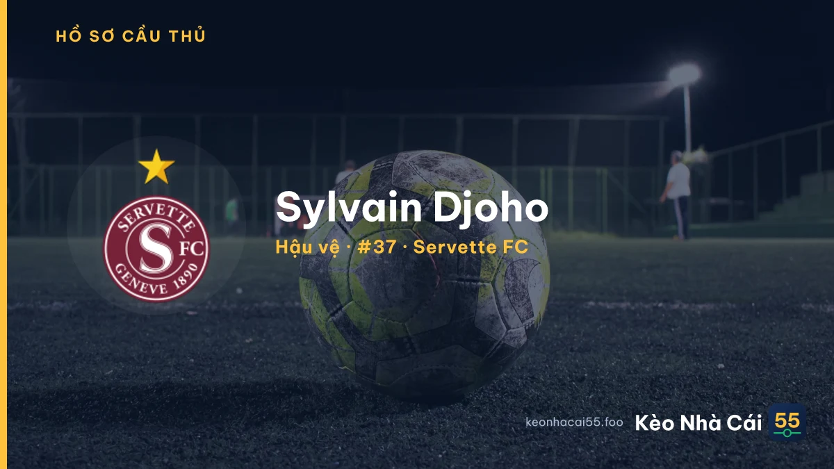 Sylvain Djoho — Servette FC
