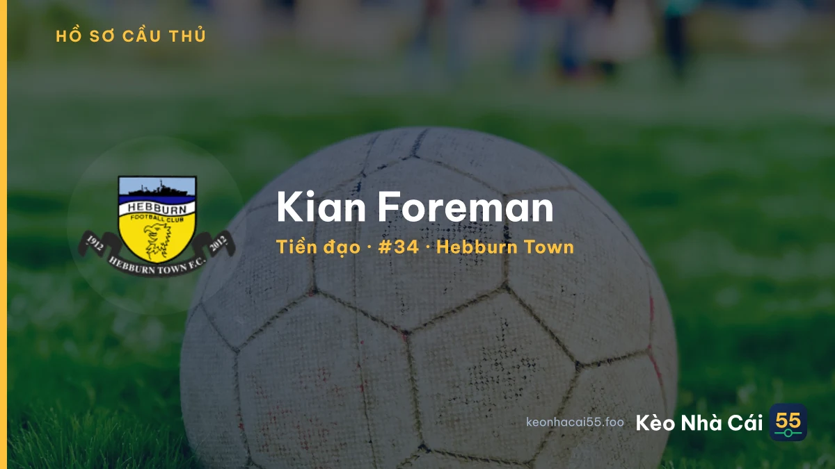 Kian Foreman — Hebburn Town