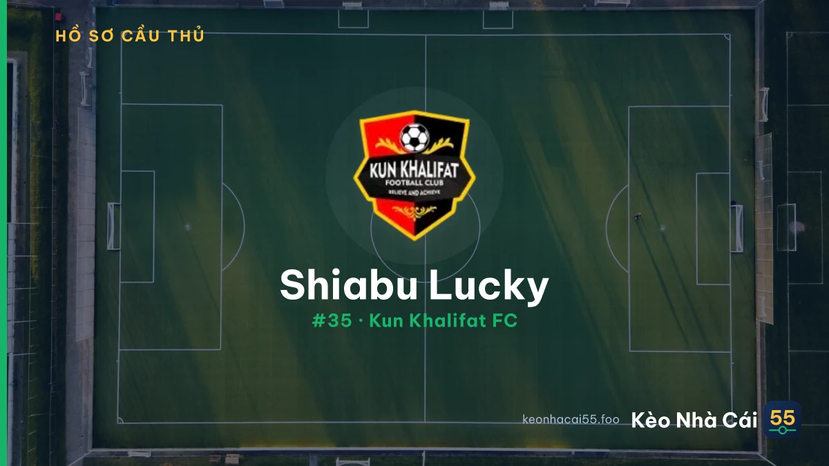 Shiabu Lucky — Kun Khalifat FC