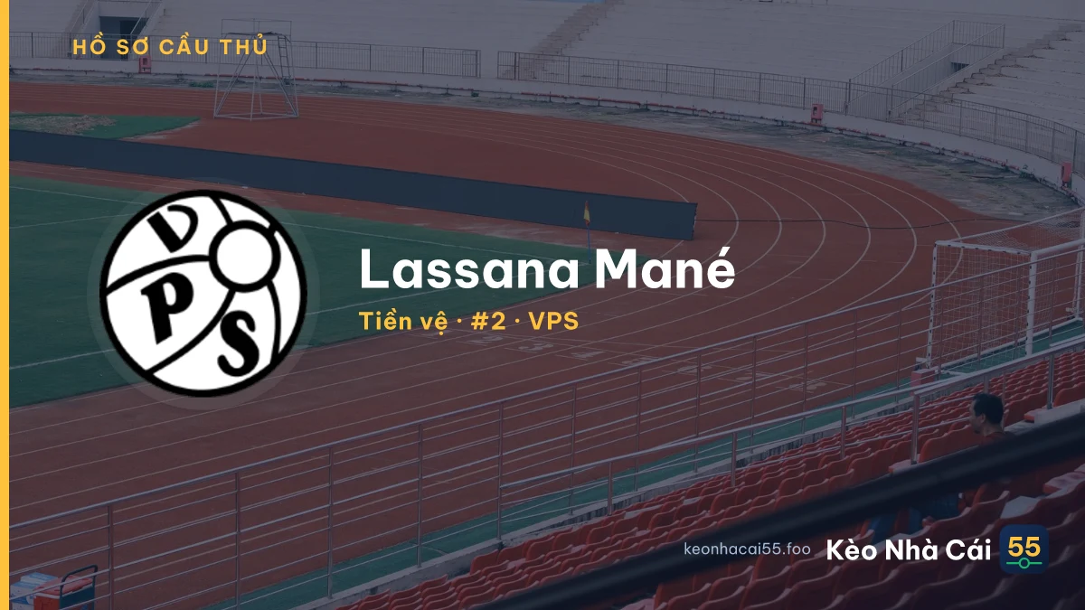 Lassana Mané — VPS