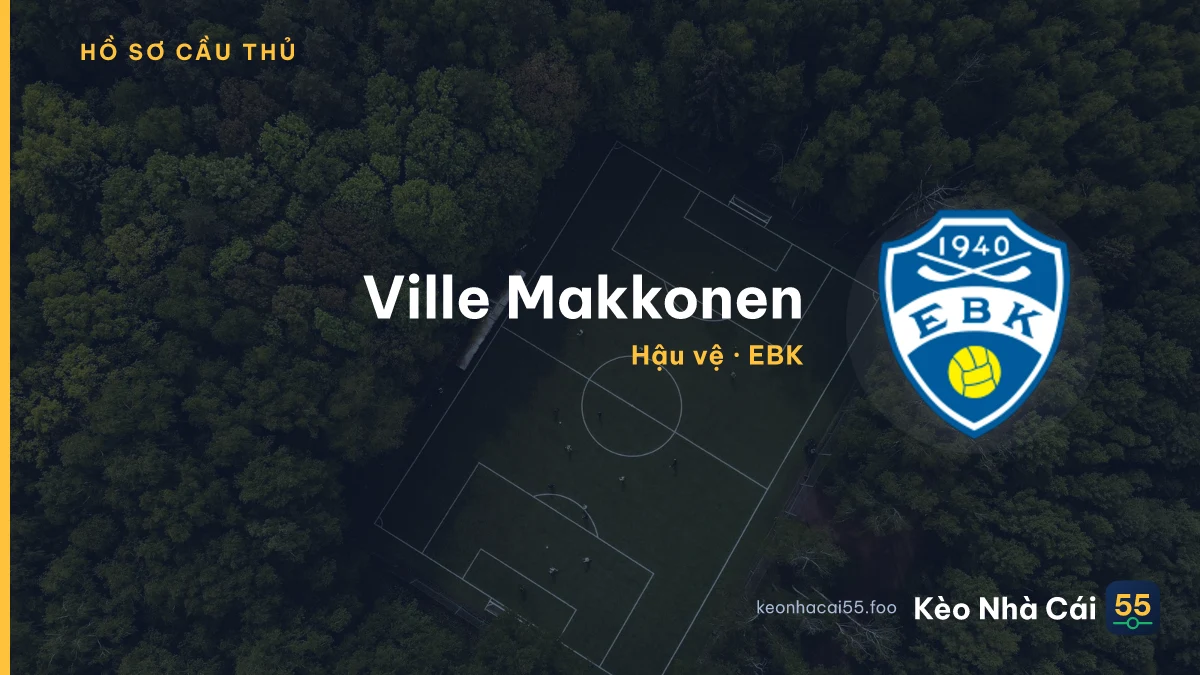 Ville Makkonen — EBK