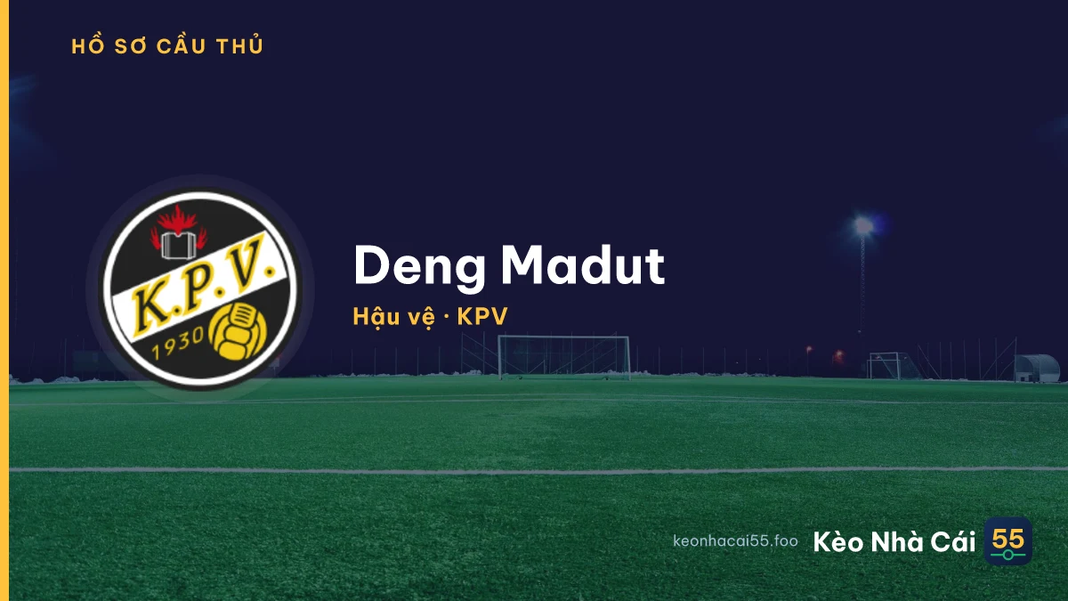 Deng Madut — KPV