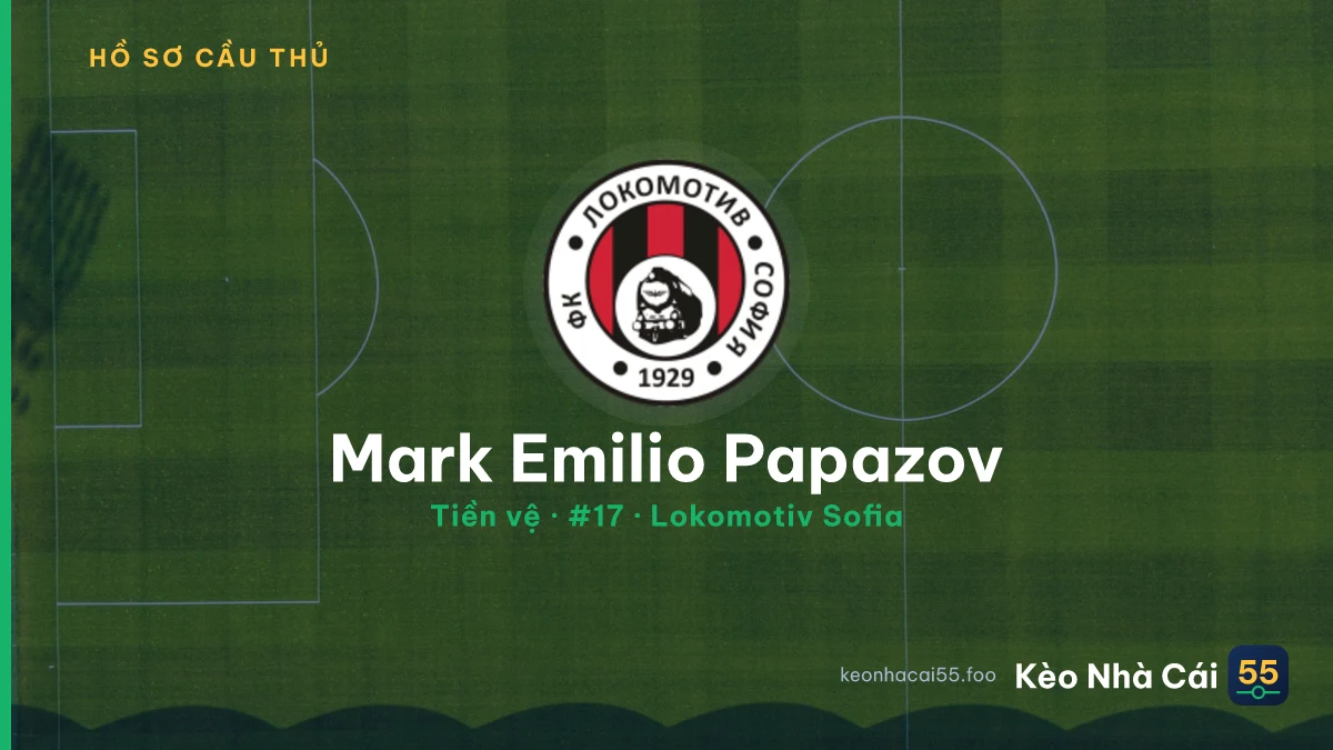 Mark Emilio Papazov — Lokomotiv Sofia