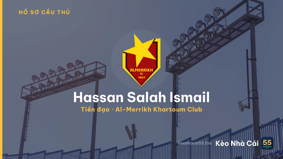 Hassan Salah Ismail — Al-Merrikh Khartoum Club