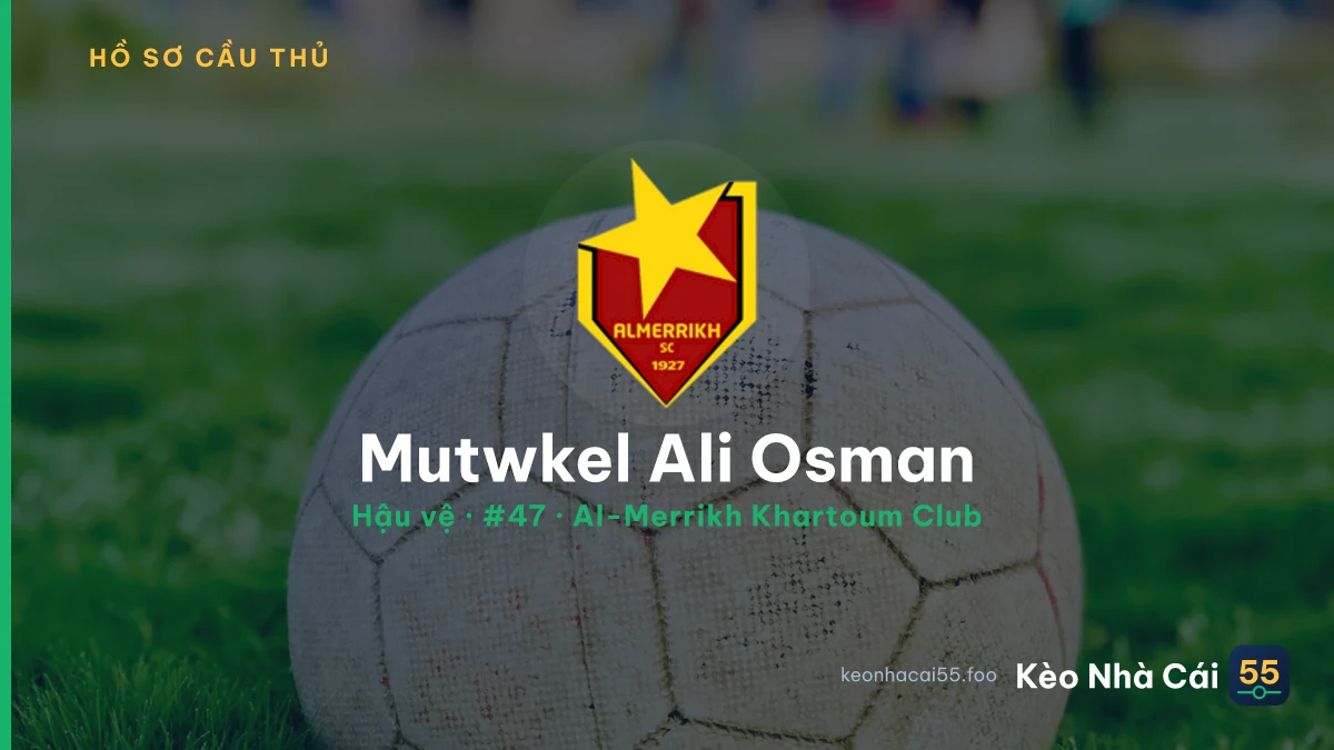 Mutwkel Ali  Osman — Al-Merrikh Khartoum Club