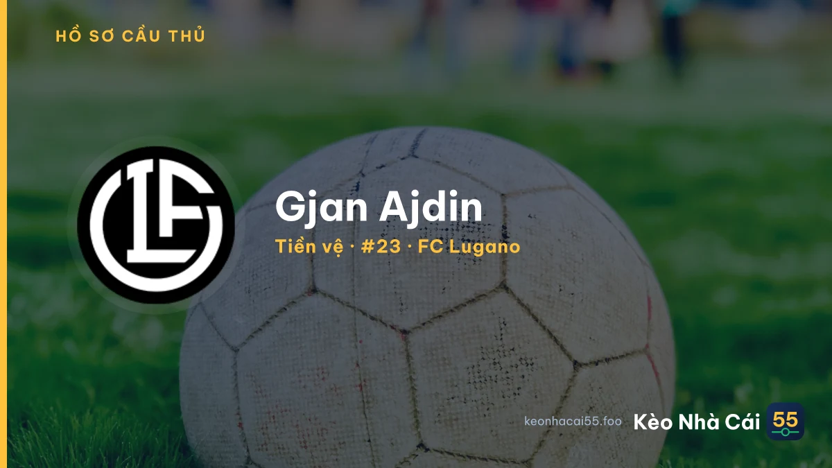 Gjan Ajdin — FC Lugano
