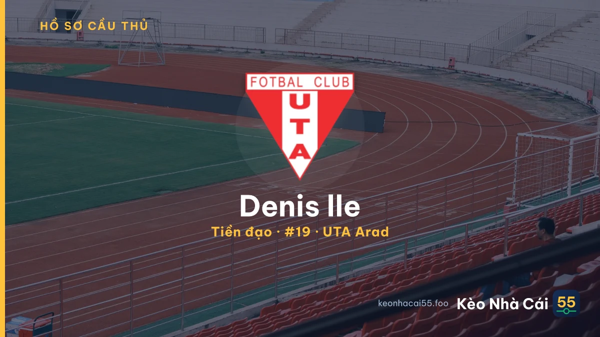 Denis lle — UTA Arad