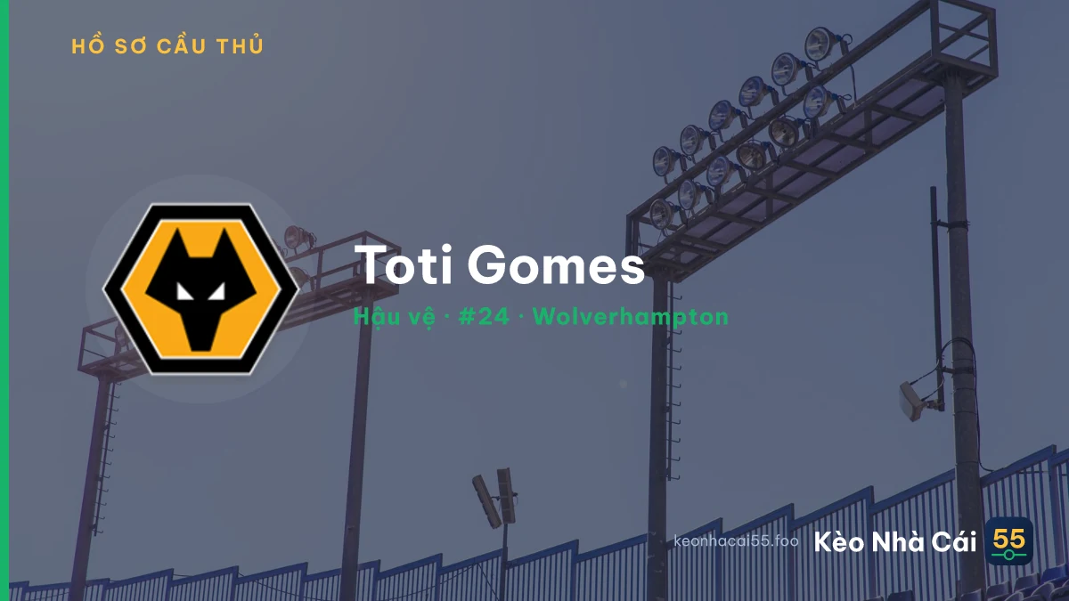 Toti Gomes — Wolverhampton