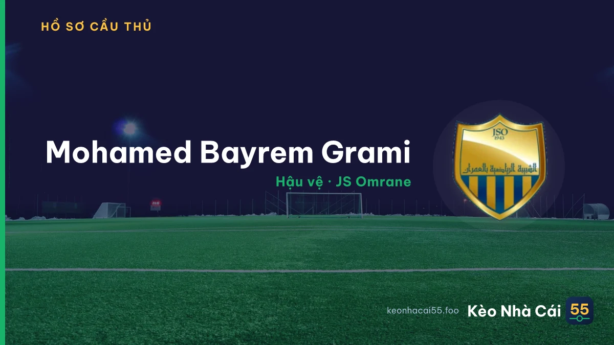 Mohamed Bayrem Grami — JS Omrane