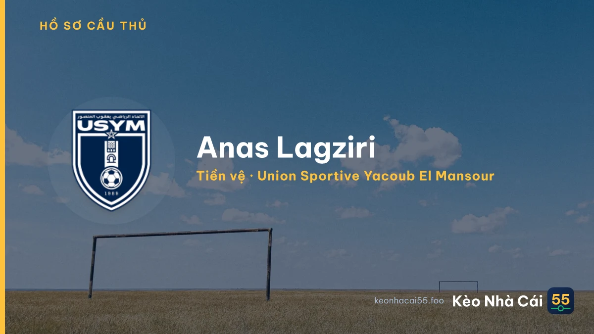 Anas Lagziri — Union Sportive Yacoub El Mansour