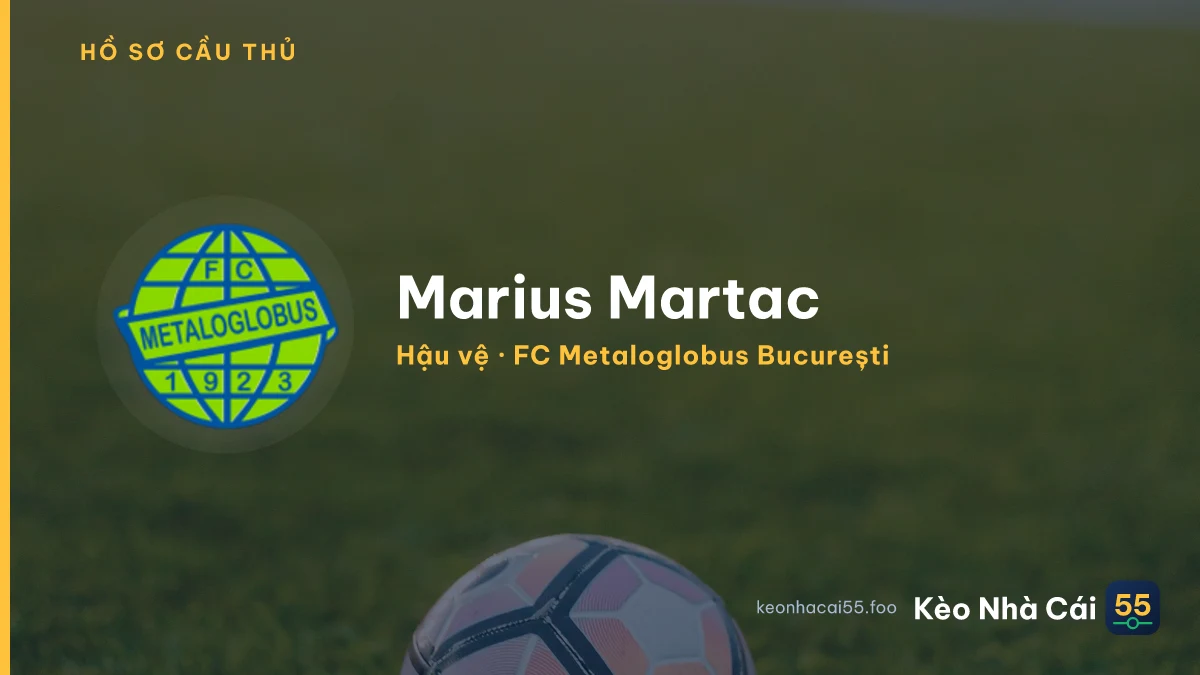 Marius Martac — FC Metaloglobus București