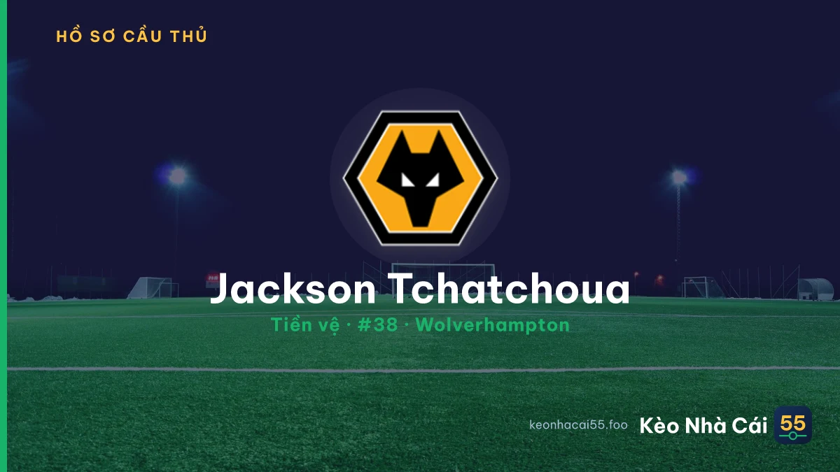 Jackson Tchatchoua — Wolverhampton