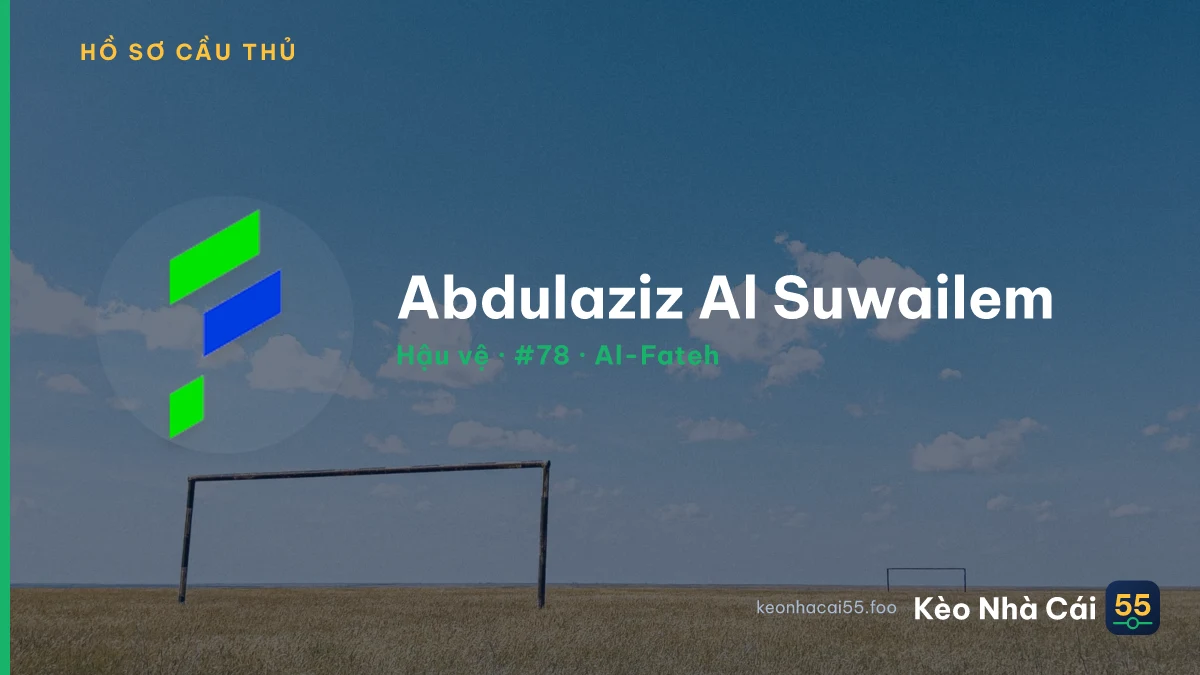 Abdulaziz Al Suwailem — Al-Fateh