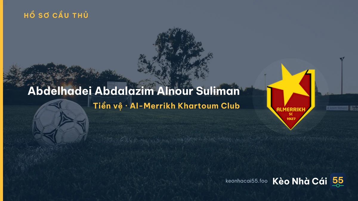 Abdelhadei Abdalazim  Alnour Suliman — Al-Merrikh Khartoum Club