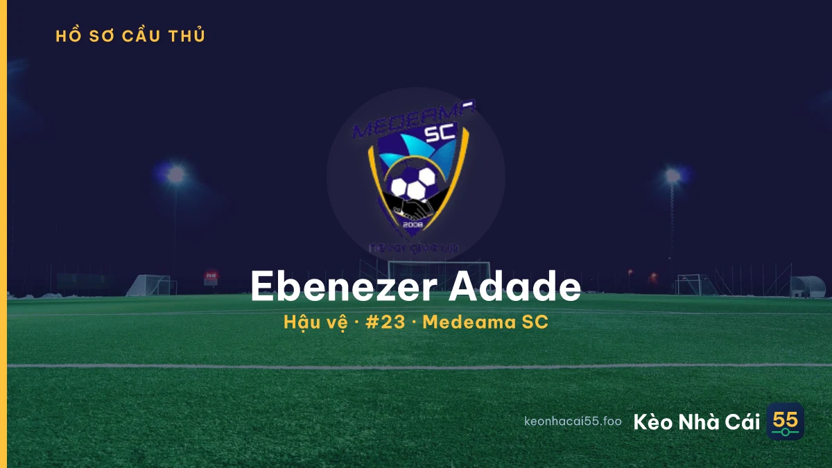 Ebenezer Adade — Medeama SC