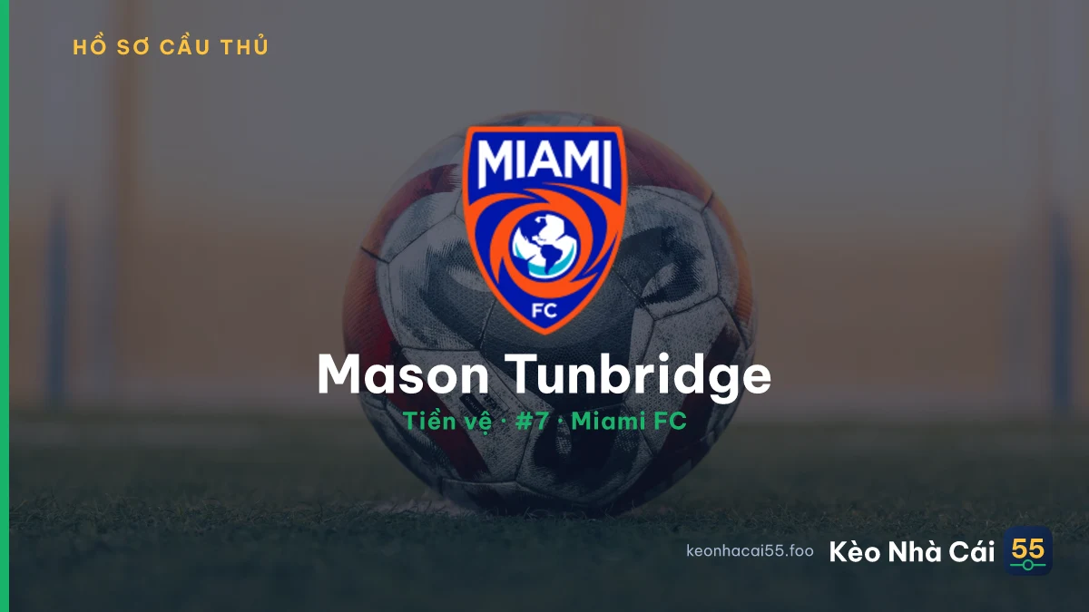 Mason Tunbridge — Miami FC