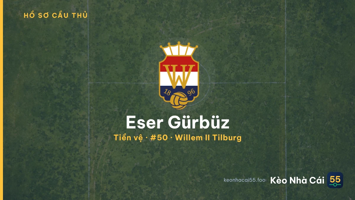 Eser Gürbüz — Willem II Tilburg
