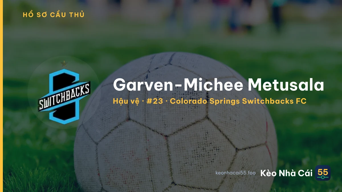 Garven-Michee Metusala — Colorado Springs Switchbacks FC