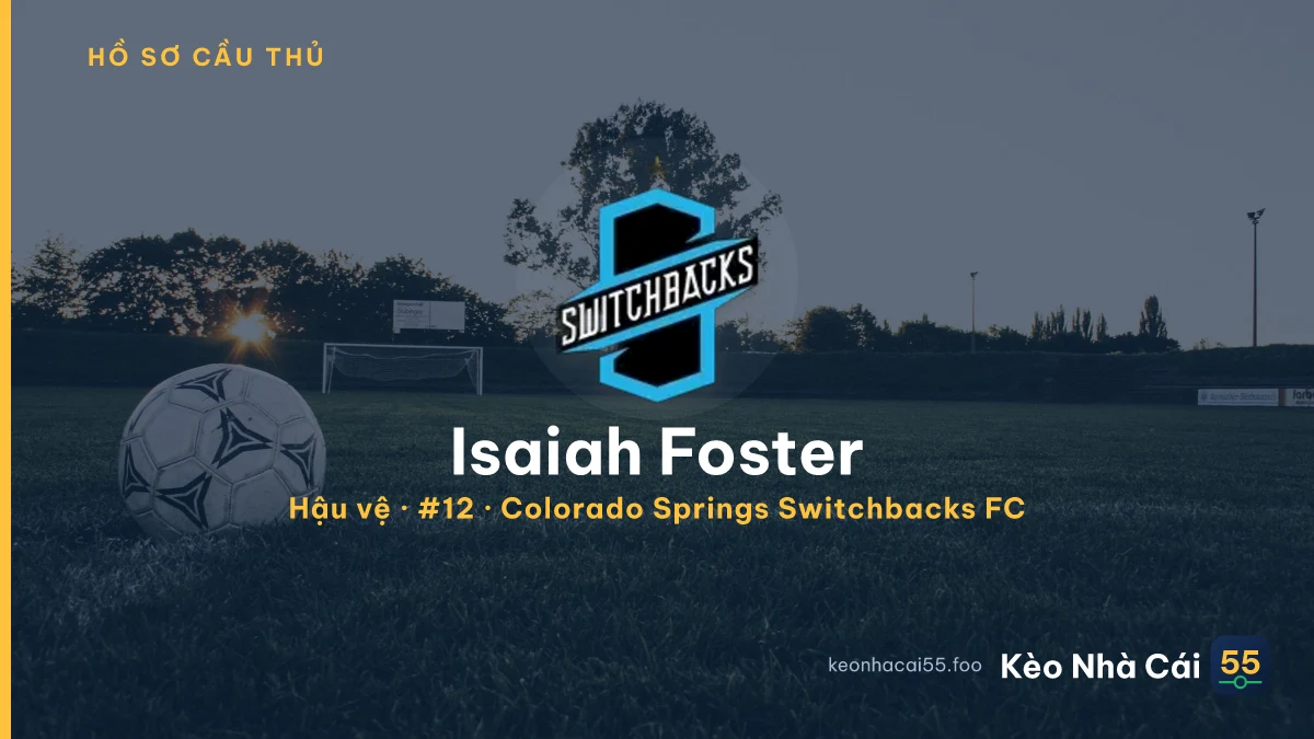Isaiah Foster — Colorado Springs Switchbacks FC