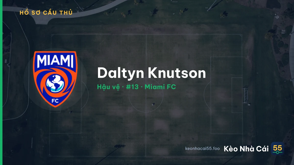 Daltyn Knutson — Miami FC