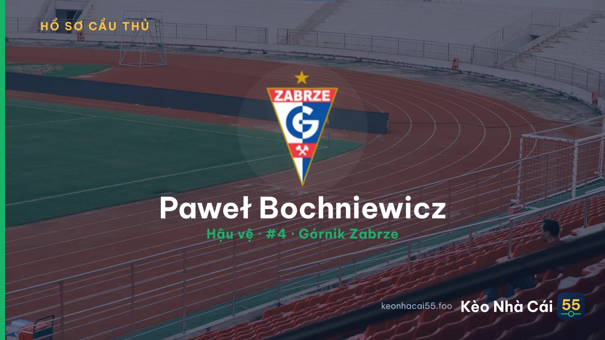 Paweł Bochniewicz — Górnik Zabrze
