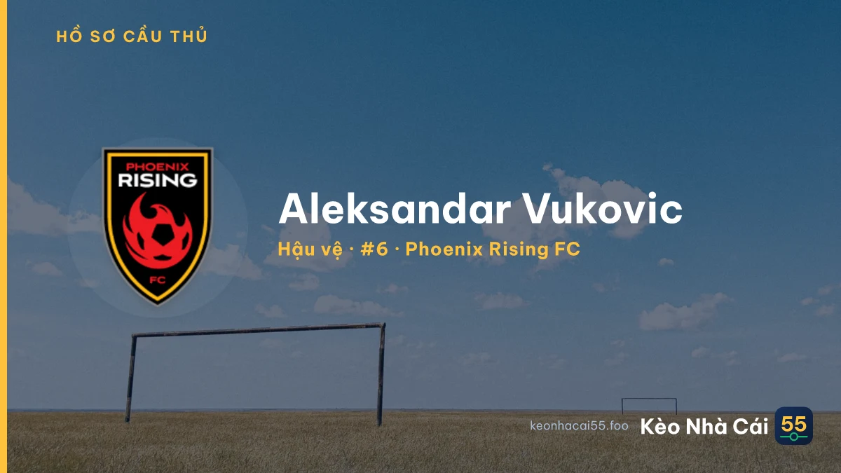 Aleksandar Vukovic — Phoenix Rising FC