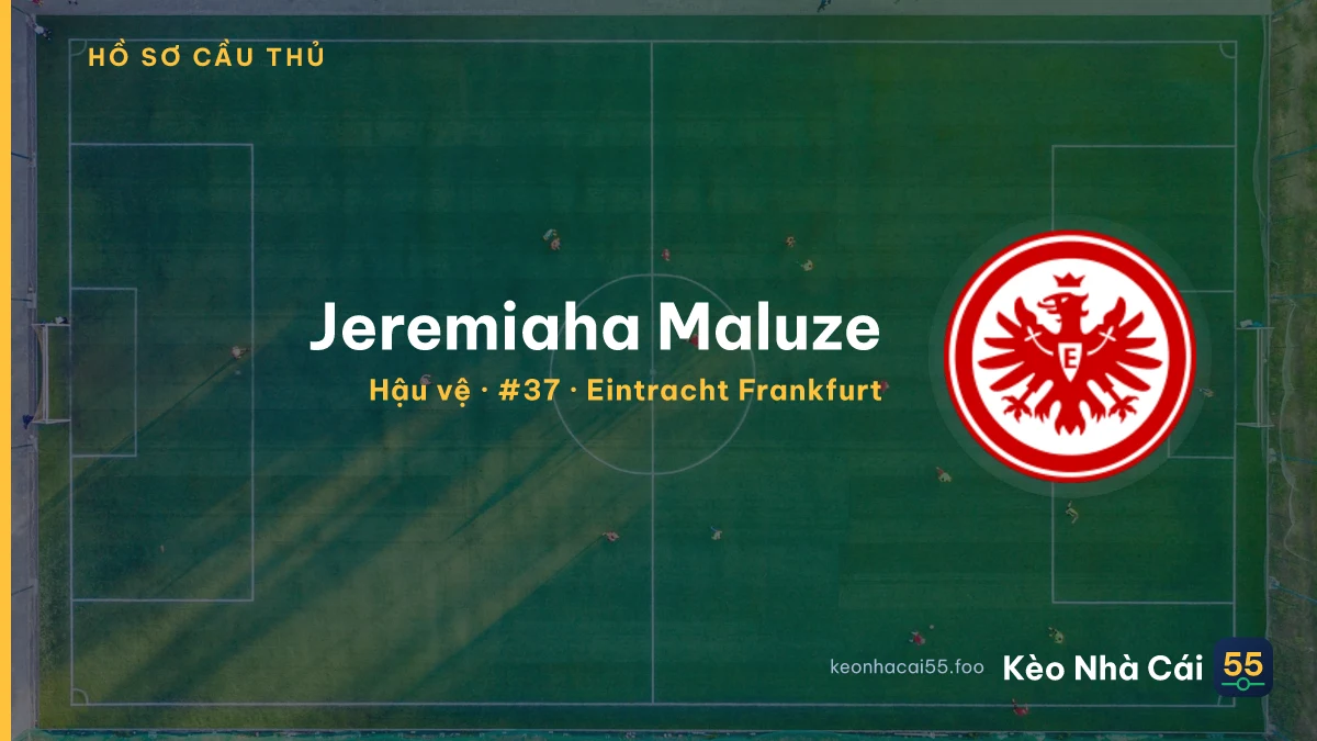 Jeremiaha Maluze — Eintracht Frankfurt