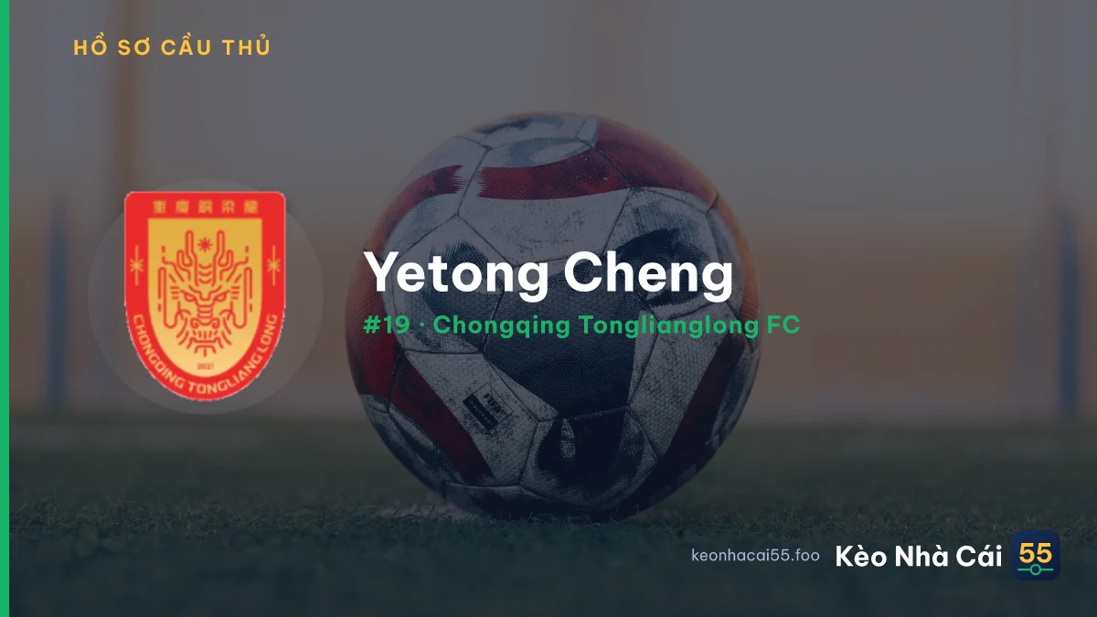 Yetong Cheng — Chongqing Tonglianglong FC