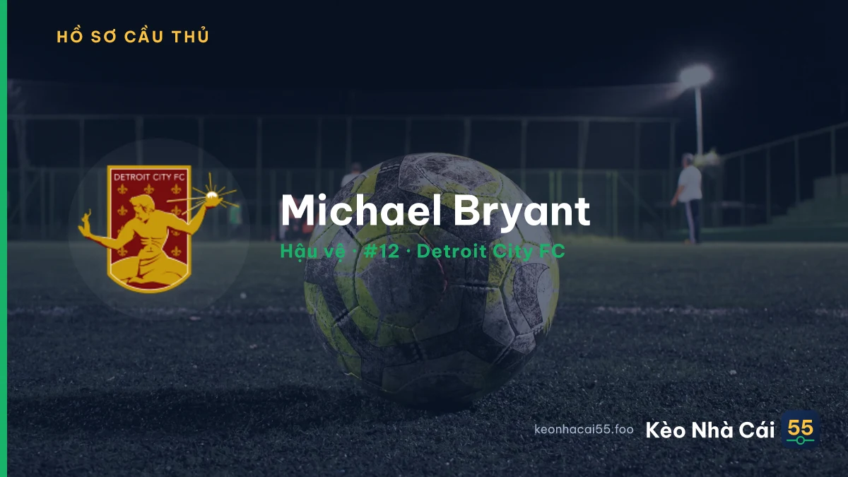 Michael Bryant — Detroit City FC