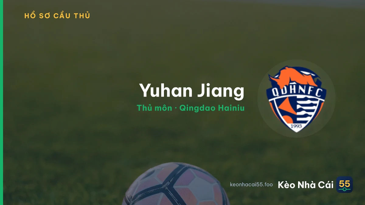 Yuhan Jiang — Qingdao Hainiu