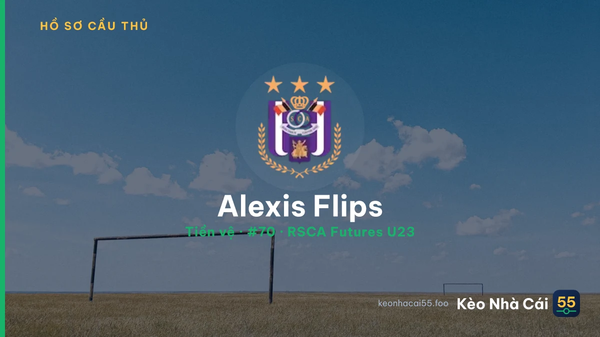 Alexis Flips — RSCA Futures U23