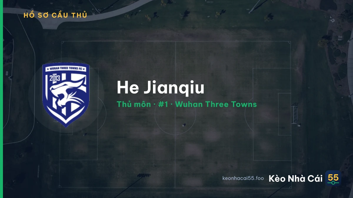 He Jianqiu — Wuhan Three Towns