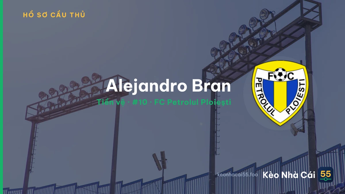 Alejandro Bran — FC Petrolul Ploiești
