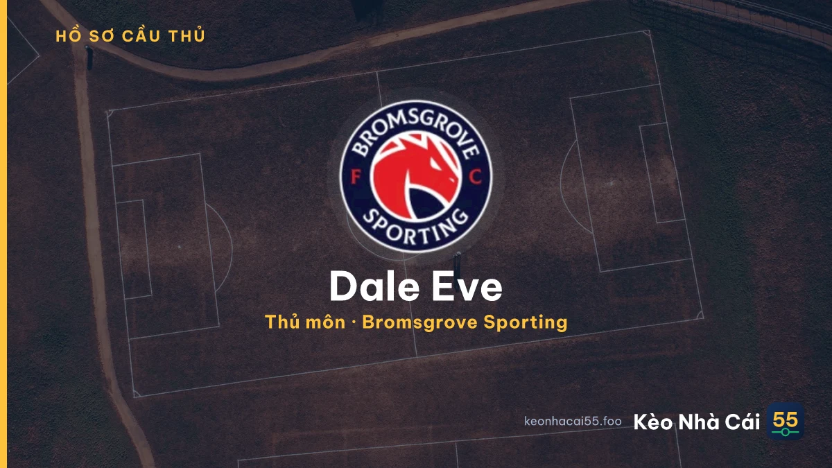 Dale Eve — Bromsgrove Sporting
