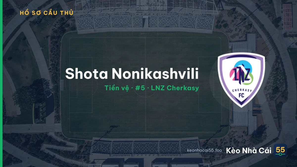 Shota Nonikashvili — LNZ Cherkasy