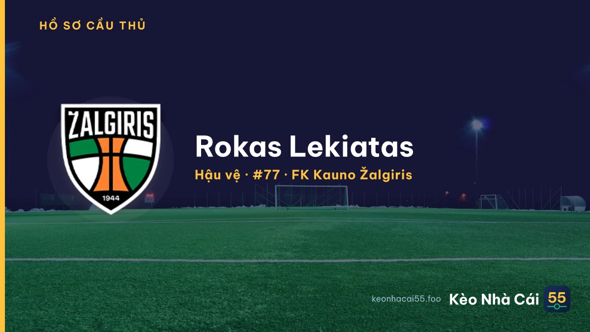 Rokas Lekiatas — FK Kauno Žalgiris
