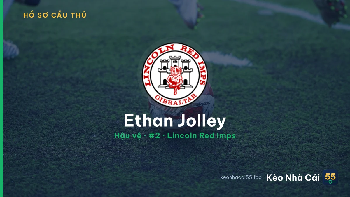 Ethan Jolley — Lincoln Red Imps